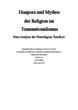 Diaspora und Mythos der Religion im Transnationalismus : Eine Analyse der Neureligion Tenrikyō
