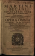 R. P. Martini Becani ... Opera Omnia