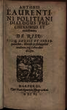 Antonii Laurentini Politiani Dialogus pulcherrimus et utilissimus, de risu ... libros duos divisus