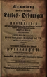 Sammlung kurhessischer Landes-Ordnungen und Ausschreiben nebst dahin gehörigen Erläuterungs- und anderen Rescripten, Resolutionen, Abschieden, gemeinen Bescheiden und dergleichen. 5.1751/1760(1784)