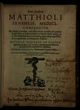 Petri Andreæ Matthioli Senensis, Medici, Compendivm De Plantis omnibus
