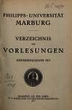 Verzeichnis der Vorlesungen / Philipps-Universität Marburg. SS 1917 - WS 1917/18