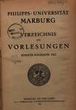 Verzeichnis der Vorlesungen / Philipps-Universität Marburg. SS 1922 - WS 1922/23