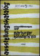 Universitätsmuseum zeigt Marburger Künstlerkreis: 3. Kunstausstellung; Malerei, Plastik, Graphik – 4. Dezember 1955 bis 1. Januar 1956