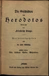 Die Geschichten des Herodotos. Teil 1 und 2