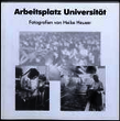 Arbeitsplatz Universität : [die Ausstellung findet vom 16.04.2002 bis 16.06.2002 in der Universitätsbibliothek statt] ; ein Projekt der Philipps-Universität Marburg ...