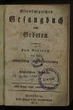 Altenburgisches Gesangbuch nebst Gebeten: zum Gebrauch bey der öffentlichen Gottesverehrung und häuslichen Andacht