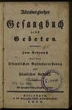 Altenburgisches Gesangbuch nebst Gebeten: zum Gebrauch bei der öffentlichen Gottesverehrung und häuslichen Andacht