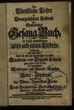 Die Christliche Lehre in Evangelischen Liedern oder Geistreiches Gesang-Buch, in 748. auserlesenen alten und neuen Liedern bestehend, [...]