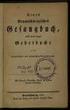 Neues Braunschweigisches Gesangbuch, nebst einem kurzen Gebetbuche zum öffentlichen und häuslichen Gottesdienste (1866)