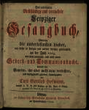 Das privilegirte Vollständige und vermehrte Leipziger Gesangbuch, [...]