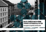 Blick zurück nach vorn. Architektur und Stadtplanung in der DDR