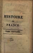 Histoire de France : depuis les Gaulois jusqu a la fin de la monarchie. T. 9