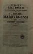 Indices lectionum et publicarum et privatarum quae in Academia Marpurgensi … SS 1804/ WS 1804