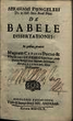 Abrahami Pungeleri ... De Babele Dissertationis