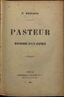 Pasteur : histoire d´un esprit