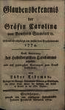 Glaubensbekentnis der Gräfin Carolina von Bentheim Steinfurt &c. : öffentlich abgelegt am 22sten des Brachmonats 1774.