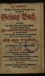 Neu eingerichtetes Sachsen-Weimar-Eisenach- und Jenaisches Gesang-Buch, bestehend in 1192. alten und neuen Liedern [...]
