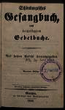 Schönburgisches Gesangbuch, nebst beigefügtem Gebetbuche