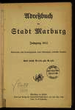 Adressbuch der Stadt Marburg. Jahrgänge 1913 - 1915
